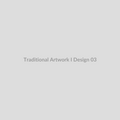 Traditional Artwork I - Design 03