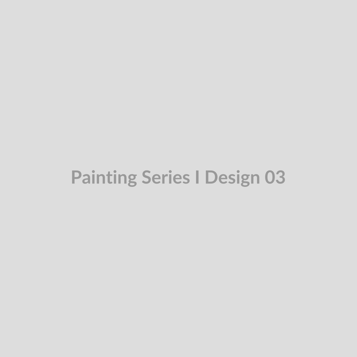 Painting Series I - Design 03